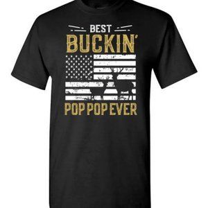 Best Buckin Pop Pop Ever Shirt for Men
